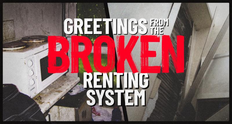 Two photos of mould homes, with the text "Greetings from the broken rental system". Each photo is from a real person who approached Shelter for help.